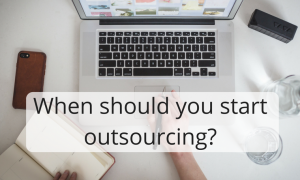 When should you start outsourcing-