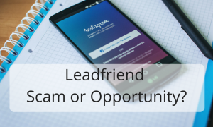 Leadfriend - scam or opportunity?