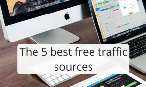The 5 best traffic sources