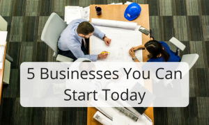 5 Online Businesses You Can Start Today