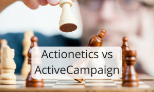Actionetics vs ActiveCampaign