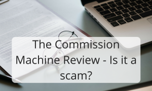 The Commission Machine Review - Is it a scam